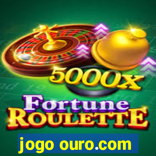 jogo ouro.com