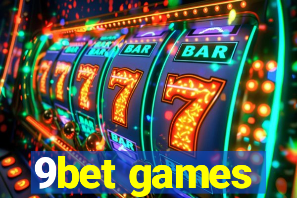 9bet games