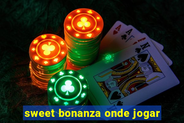 sweet bonanza onde jogar