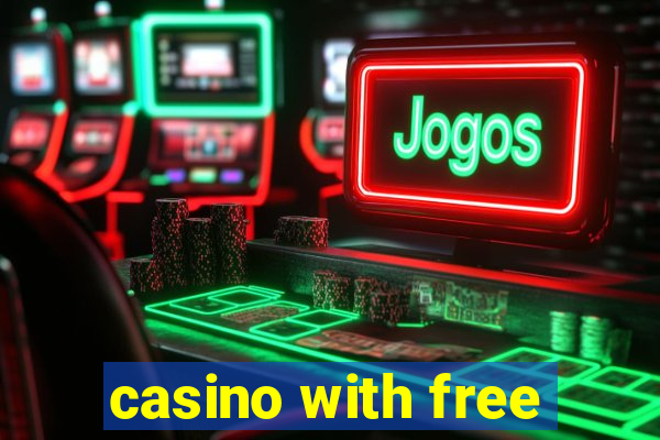 casino with free