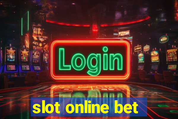 slot online bet