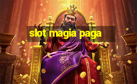 slot magia paga