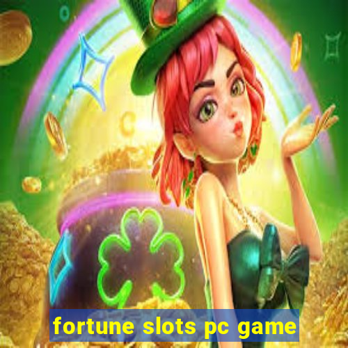 fortune slots pc game