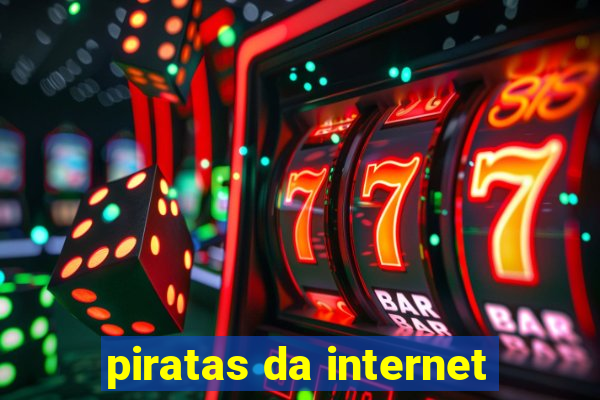 piratas da internet