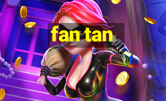 fan tan