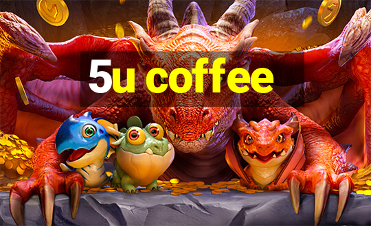 5u coffee