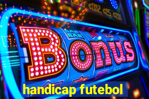 handicap futebol