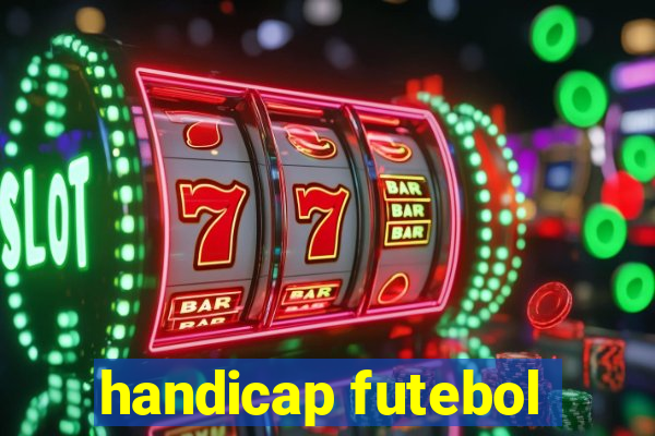 handicap futebol