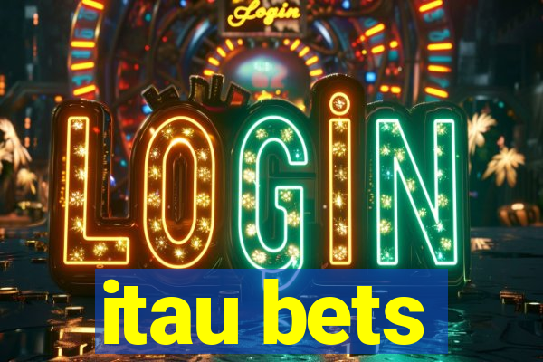 itau bets