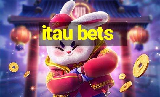 itau bets