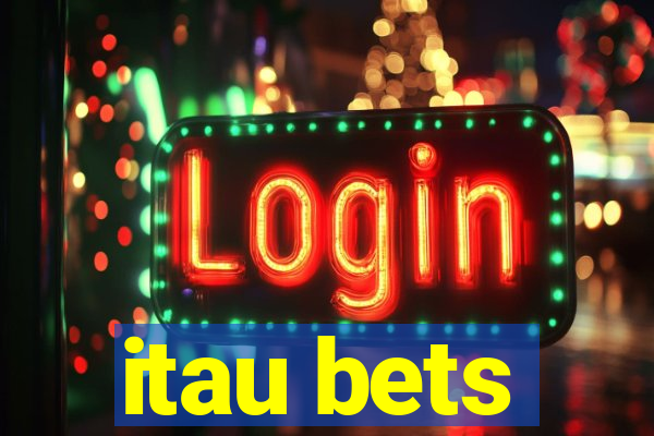 itau bets