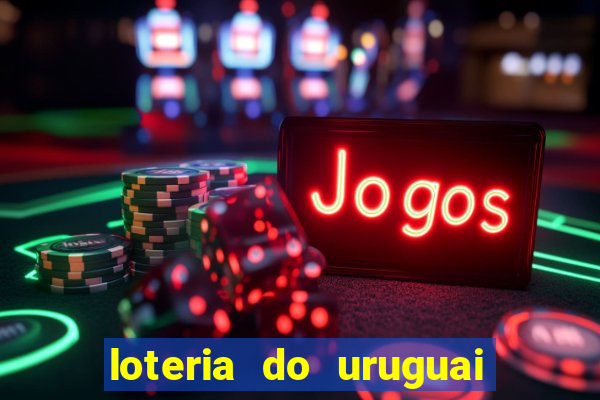 loteria do uruguai 21 horas