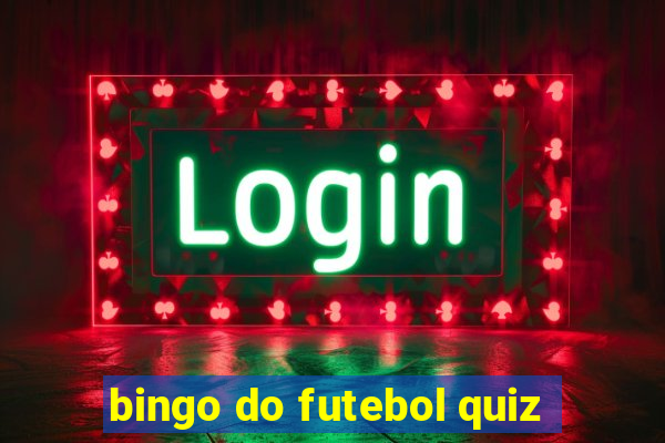 bingo do futebol quiz