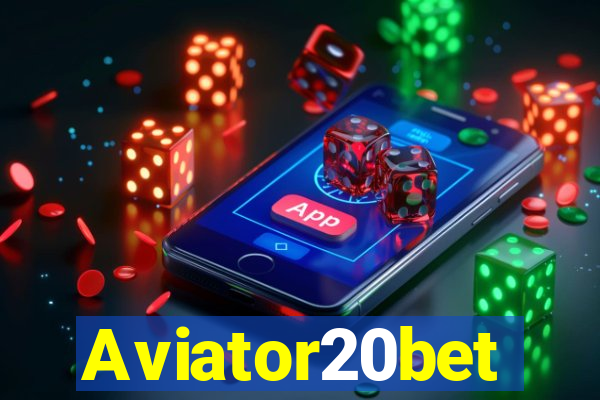 Aviator20bet