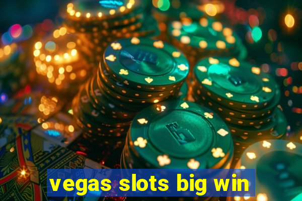 vegas slots big win