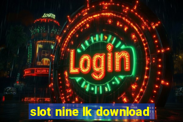 slot nine lk download