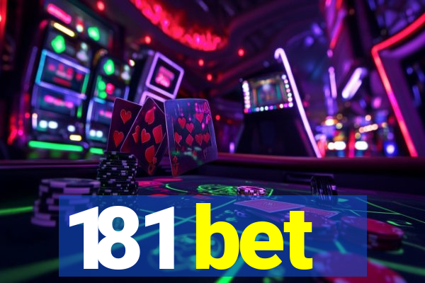 181 bet