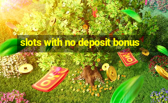 slots with no deposit bonus