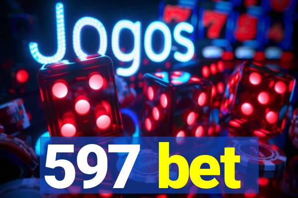 597 bet