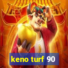 keno turf 90