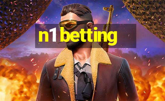 n1 betting