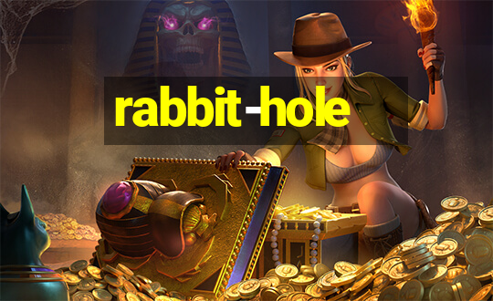 rabbit-hole