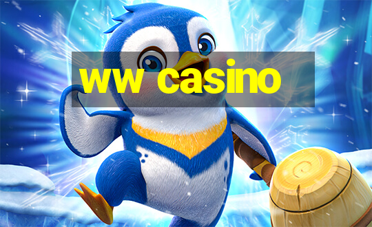 ww casino