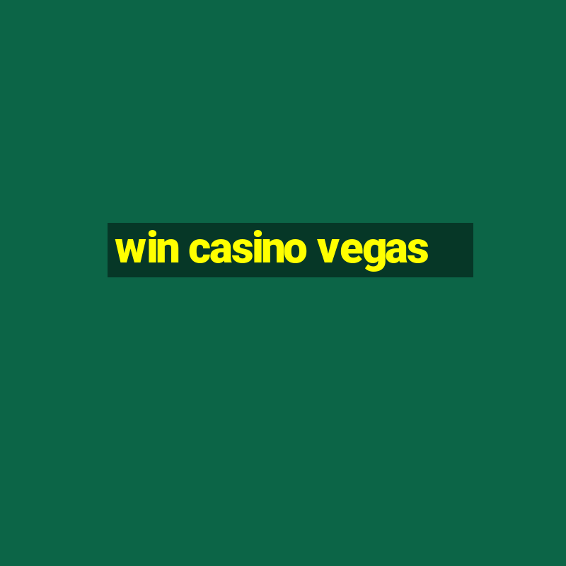 win casino vegas