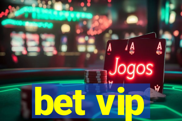 bet vip