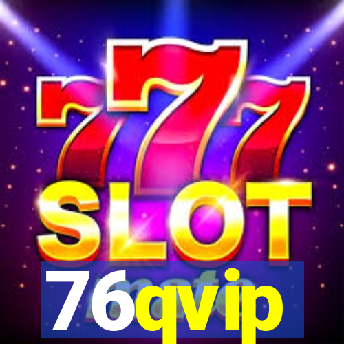 76qvip