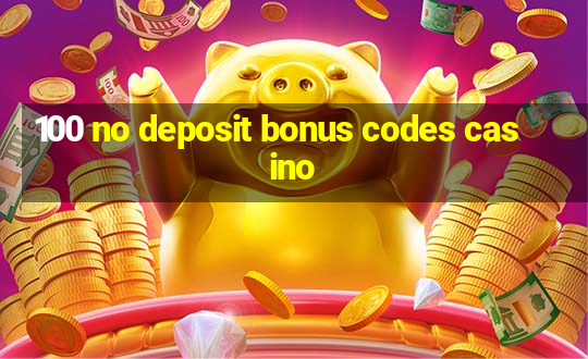 100 no deposit bonus codes casino