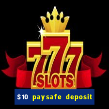 $10 paysafe deposit casino nz