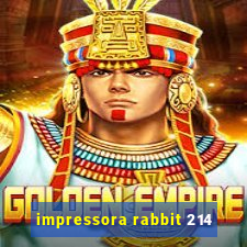 impressora rabbit 214