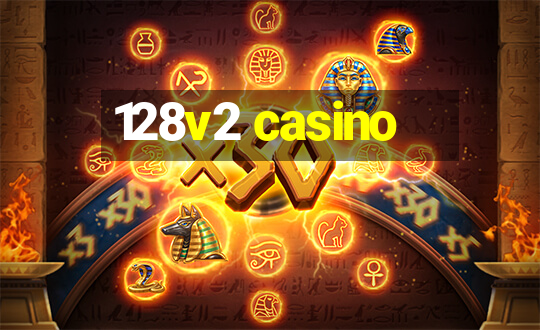 128v2 casino