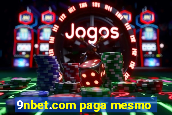 9nbet.com paga mesmo