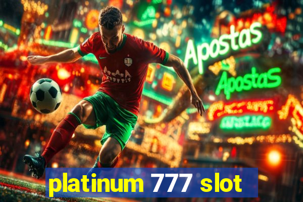 platinum 777 slot