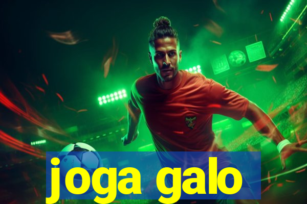 joga galo