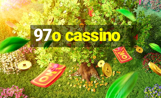 97o cassino