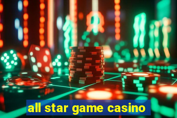 all star game casino