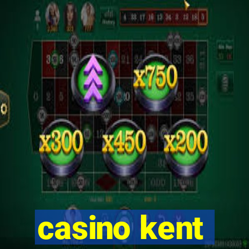 casino kent