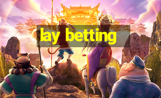 lay betting