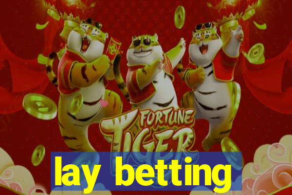 lay betting