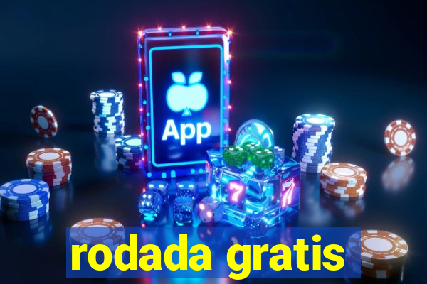 rodada gratis