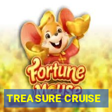 TREASURE CRUISE