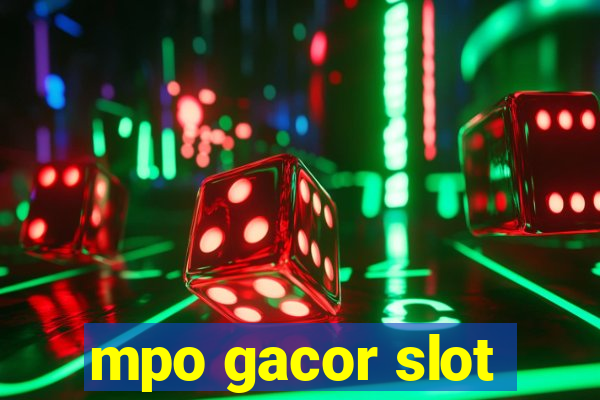 mpo gacor slot