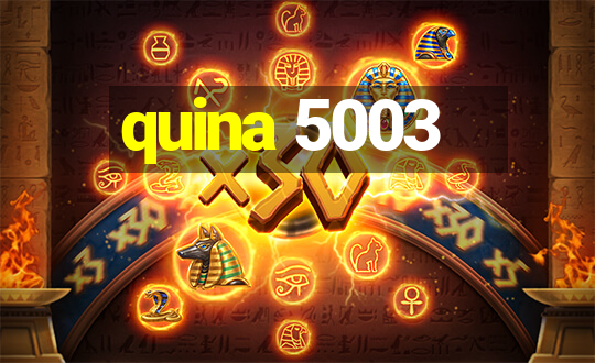 quina 5003