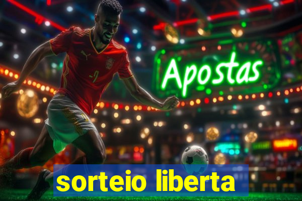 sorteio liberta