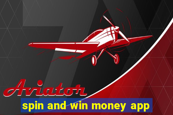 spin and win money app