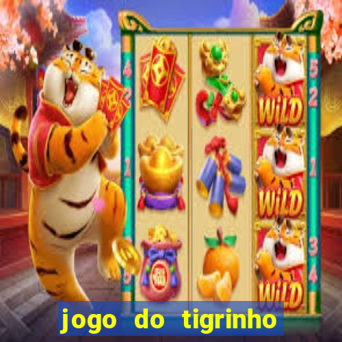 jogo do tigrinho que paga bem