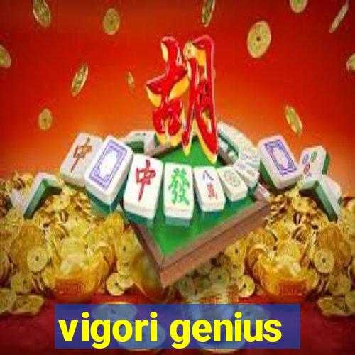 vigori genius